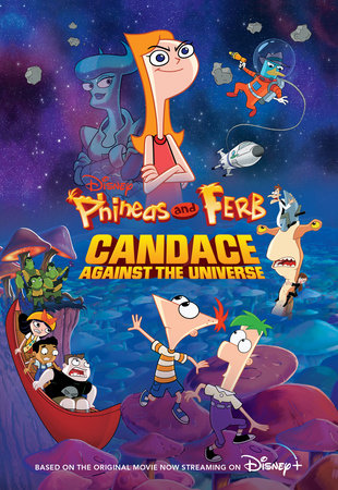 Phineas and Ferb: Candace Against the Universe by 