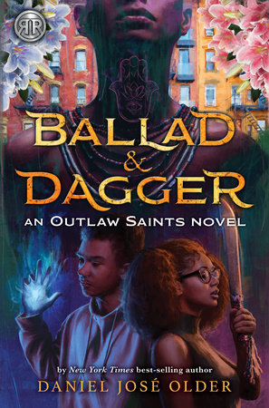 Ballad & Dagger by Daniel José Older