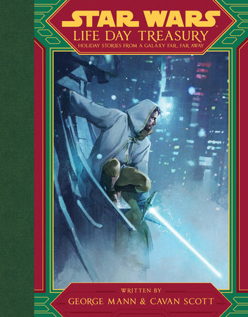Star Wars: Life Day Treasury by George Mann