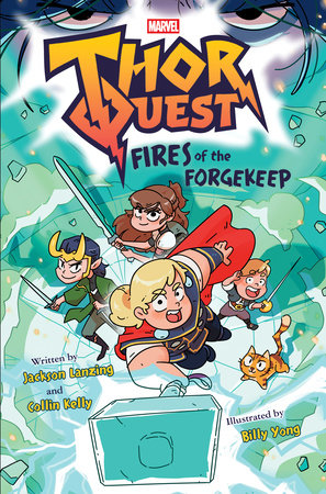 Thor Quest: Fires of the Forgekeep (Marvel) by Jackson Lanzing and Collin Kelly