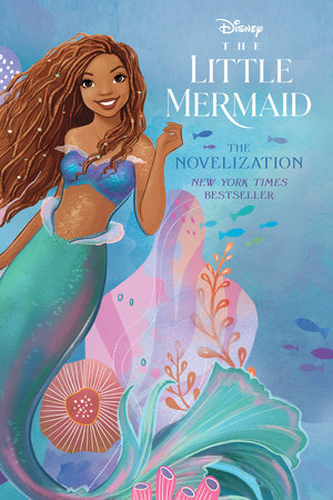 The Little Mermaid Live Action Novelization by Faith Noelle
