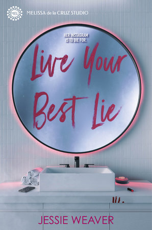 Live Your Best Lie by Jessie Weaver