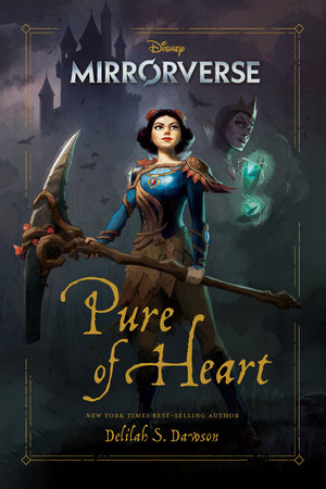 Mirrorverse: Pure of Heart by Delilah Dawson