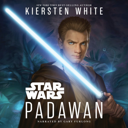 Star Wars: Padawan by Kiersten White