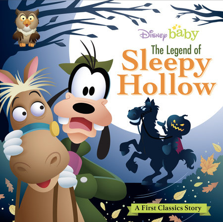 My First Disney Classics: The Legend of Sleepy Hollow by Disney Books