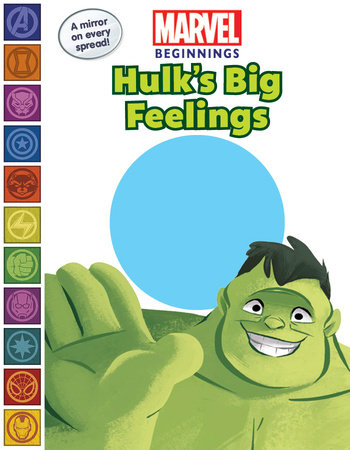 Marvel Beginnings: Hulk's Big Feelings by Steve Behling