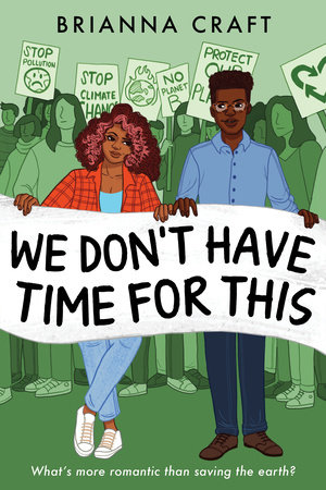 We Don't Have Time for This by Brianna Craft