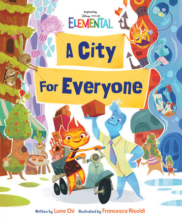 Disney/Pixar Elemental A City for Everyone by Luna Chi