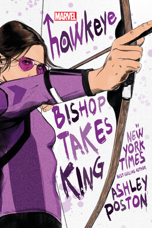 Hawkeye: Bishop Takes King by Ashley Poston