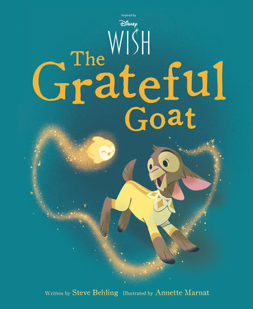 Disney Wish The Grateful Goat by Steve Behling