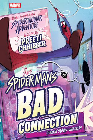 Spider-Man's Bad Connection by Preeti Chhibber