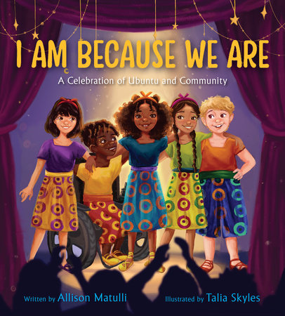 I Am Because We Are by Allison Matulli