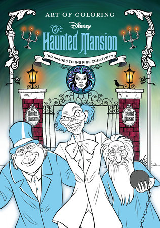 Art of Coloring: The Haunted Mansion by Disney Books