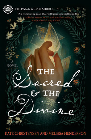 The Sacred & the Divine by Kate Christensen and Melissa Henderson