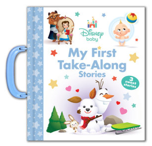 Disney Baby: My First Take-Along Stories