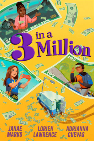 3 In A Million by Janae Marks, Adrianna Cuevas and Lorien Lawrence