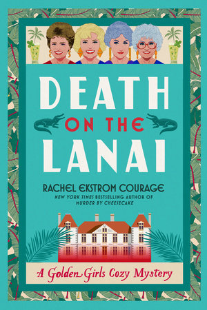 Death on the Lanai by Rachel Ekstrom Courage
