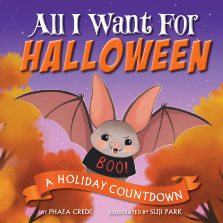 All I Want For Halloween by Phaea Crede