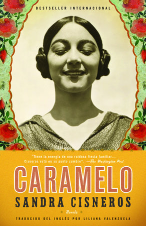 Caramelo (Espanish Edition) by Sandra Cisneros