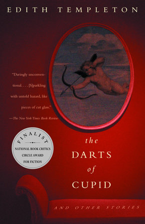 The Darts of Cupid by Edith Templeton