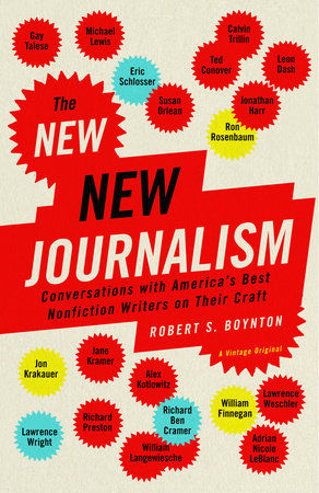 The New New Journalism by Robert Boynton