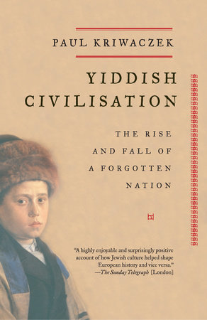 Yiddish Civilisation by Paul Kriwaczek
