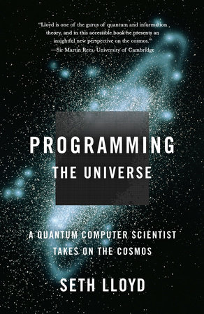 Programming the Universe by Seth Lloyd