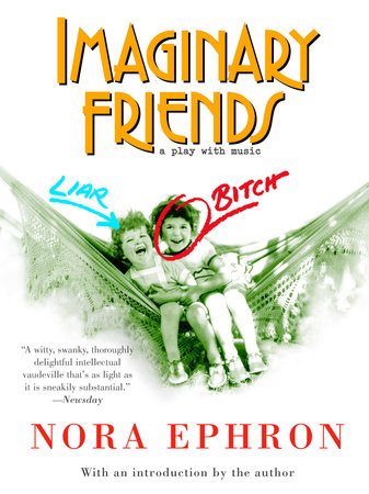 Imaginary Friends by Nora Ephron