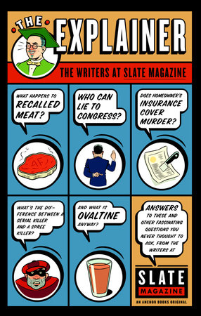 The Explainer by Slate Magazine