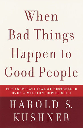 When Bad Things Happen to Good People by Harold S. Kushner