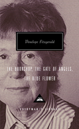 The Bookshop, The Gate of Angels, The Blue Flower by Penelope Fitzgerald