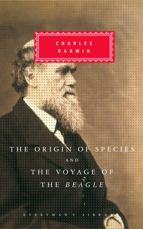 The Origin of Species and The Voyage of the 'Beagle' by Charles Darwin