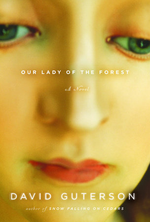 Our Lady of the Forest by David Guterson