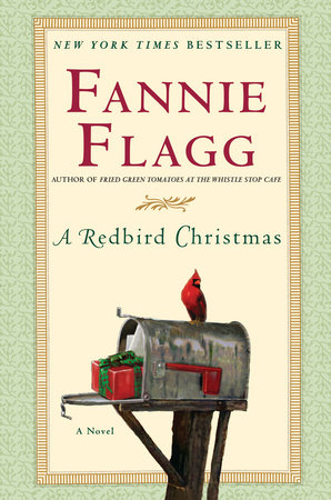 A Redbird Christmas by Fannie Flagg