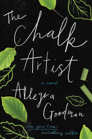 The Chalk Artist by Allegra Goodman