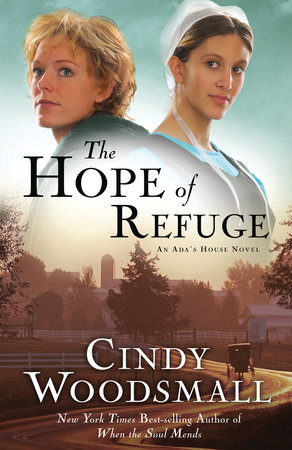 The Hope of Refuge by Cindy Woodsmall