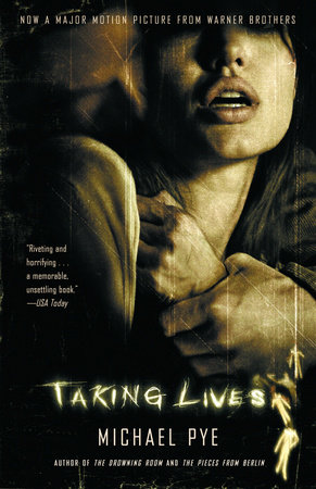 Taking Lives by Michael Pye