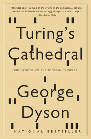 Turing's Cathedral by George Dyson