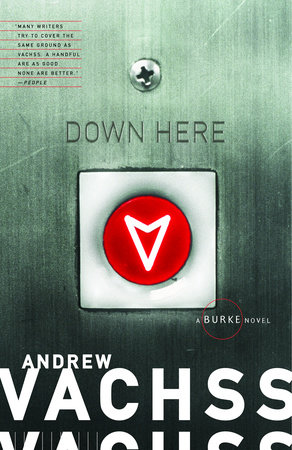 Down Here by Andrew Vachss
