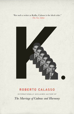 K. by Roberto Calasso