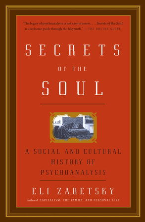Secrets of the Soul by Eli Zaretsky