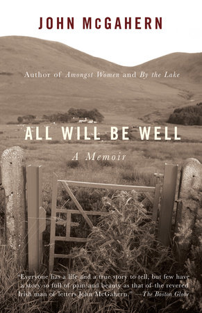 All Will Be Well by John McGahern