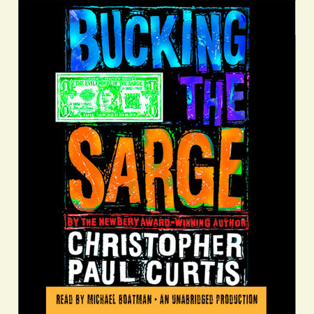 Bucking the Sarge by Christopher Paul Curtis