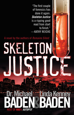 Skeleton Justice by Dr. Michael Baden and Linda B. Kenney