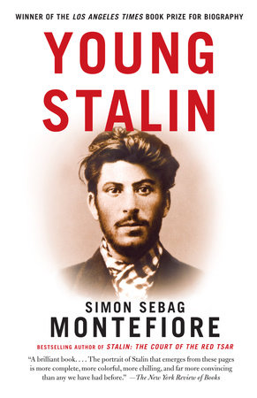 Young Stalin by Simon Sebag Montefiore