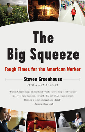 The Big Squeeze by Steven Greenhouse