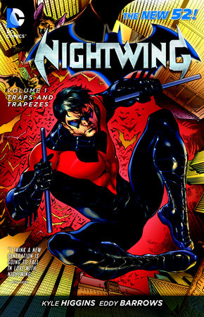 Nightwing Vol. 1: Traps and Trapezes (The New 52) by Kyle Higgins