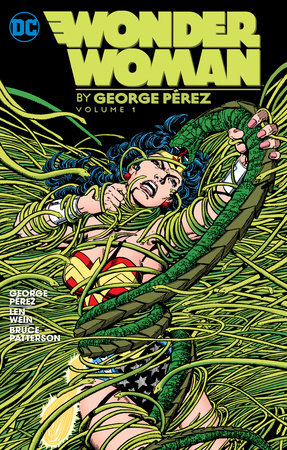 Wonder Woman By George Perez Vol. 1 by George Perez