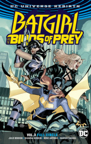 Batgirl and the Birds of Prey Vol. 3: Full Circle