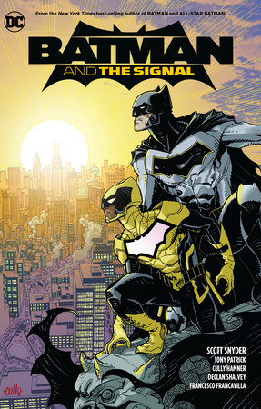 Batman & the Signal by Scott Snyder and Tony Patrick